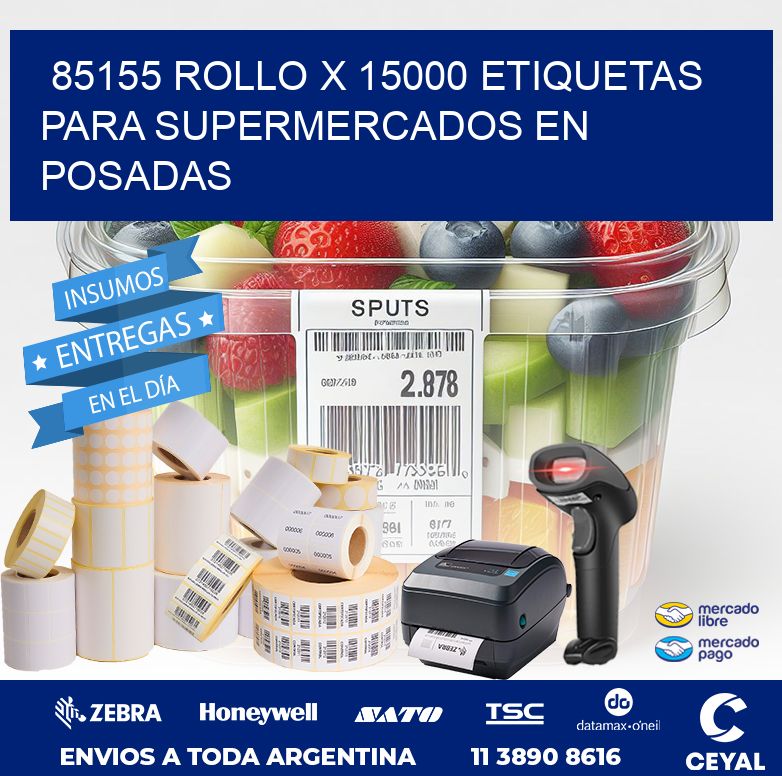 85155 ROLLO X 15000 ETIQUETAS PARA SUPERMERCADOS EN POSADAS