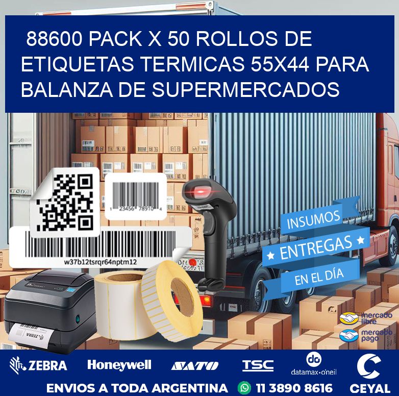 88600 PACK X 50 ROLLOS DE ETIQUETAS TERMICAS 55X44 PARA BALANZA DE SUPERMERCADOS