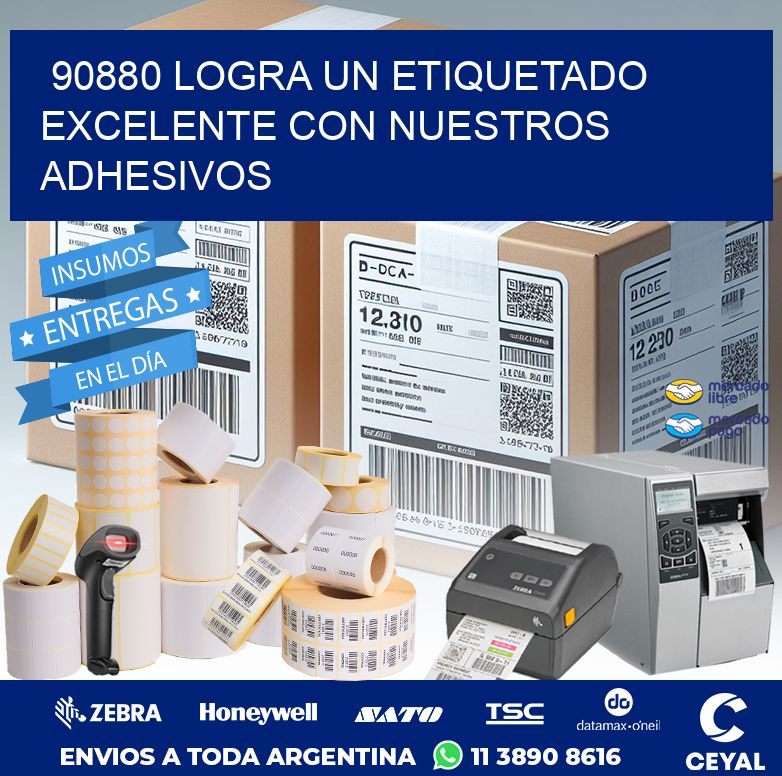 90880 LOGRA UN ETIQUETADO EXCELENTE CON NUESTROS ADHESIVOS