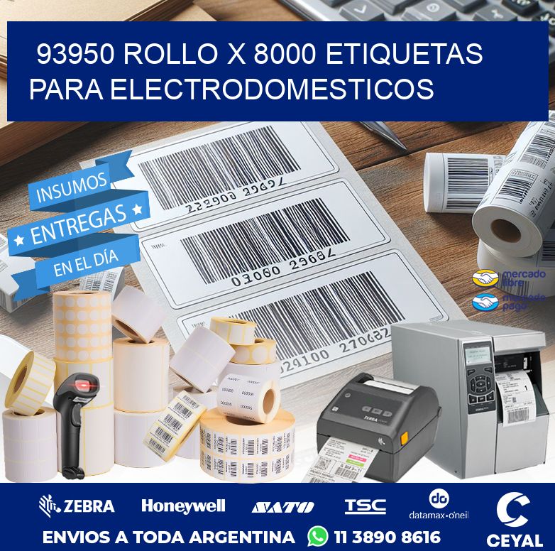 93950 ROLLO X 8000 ETIQUETAS PARA ELECTRODOMESTICOS