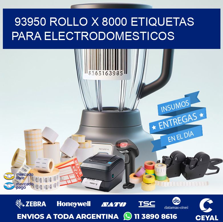 93950 ROLLO X 8000 ETIQUETAS PARA ELECTRODOMESTICOS