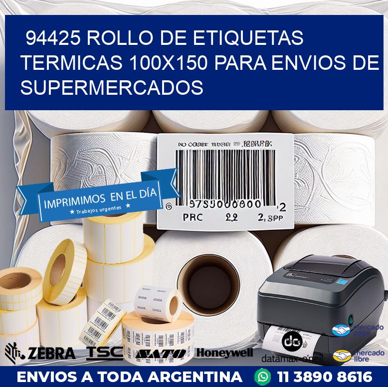 94425 ROLLO DE ETIQUETAS TERMICAS 100X150 PARA ENVIOS DE SUPERMERCADOS