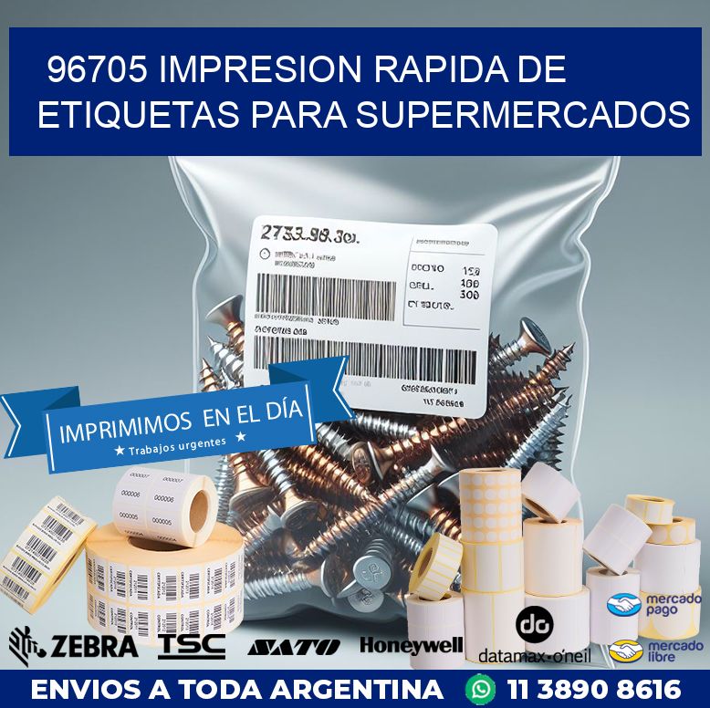 96705 IMPRESION RAPIDA DE ETIQUETAS PARA SUPERMERCADOS