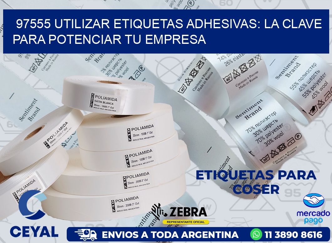 97555 UTILIZAR ETIQUETAS ADHESIVAS: LA CLAVE PARA POTENCIAR TU EMPRESA