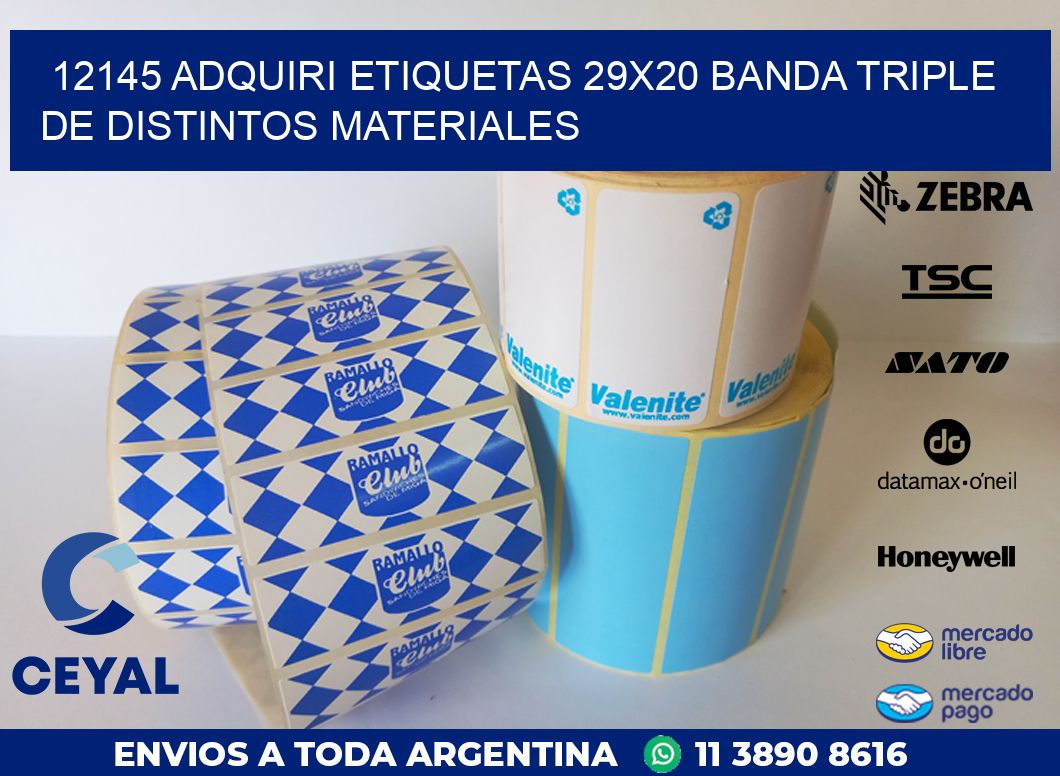 12145 ADQUIRI ETIQUETAS 29X20 BANDA TRIPLE DE DISTINTOS MATERIALES