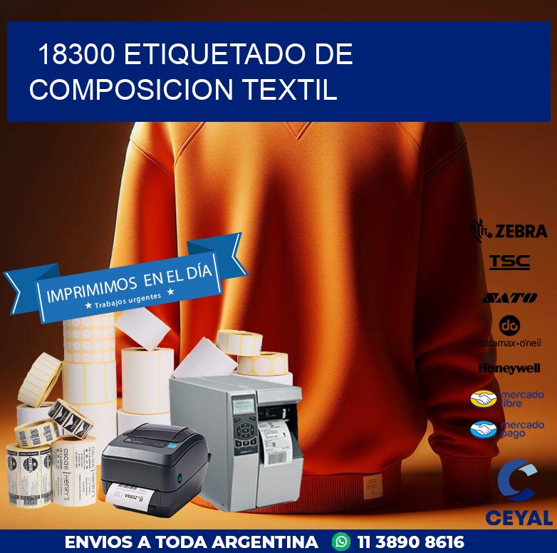 18300 ETIQUETADO DE COMPOSICION TEXTIL