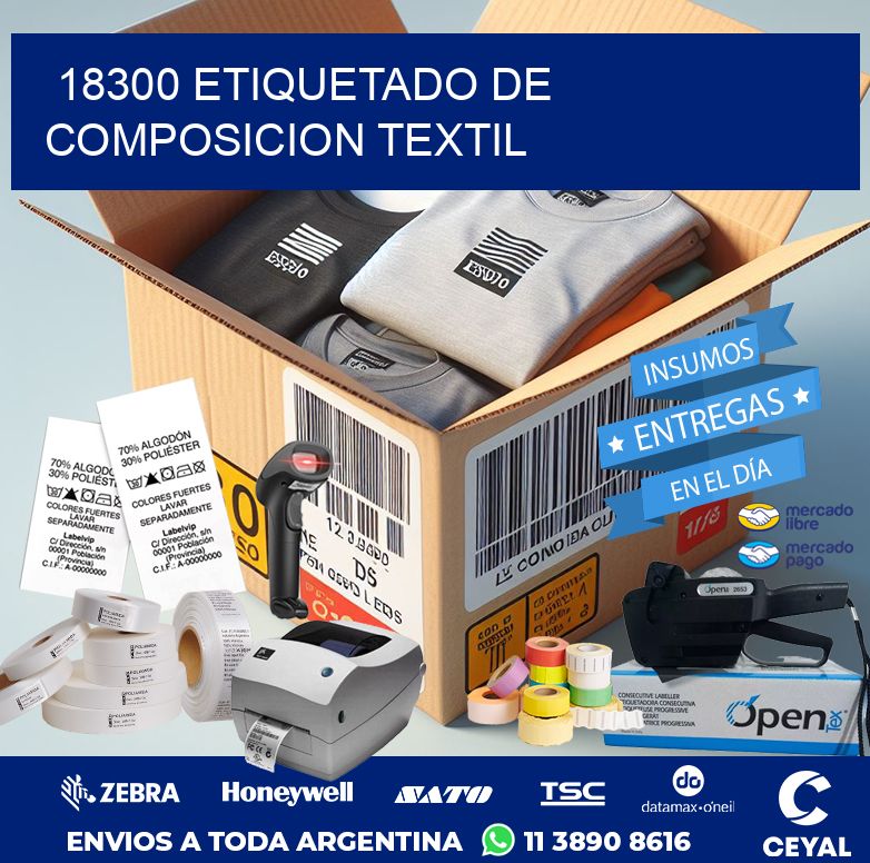 18300 ETIQUETADO DE COMPOSICION TEXTIL