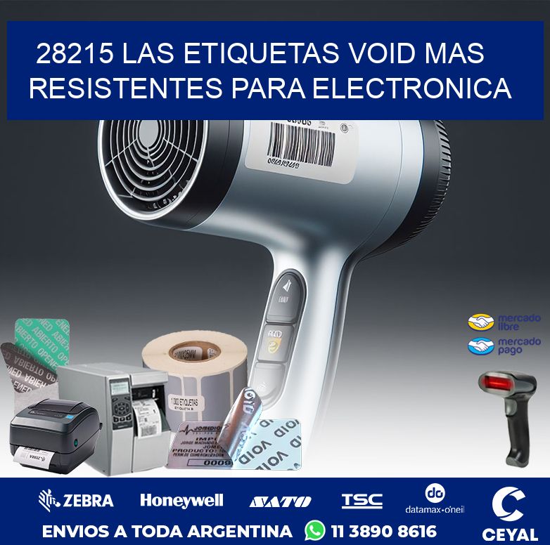 28215 LAS ETIQUETAS VOID MAS RESISTENTES PARA ELECTRONICA