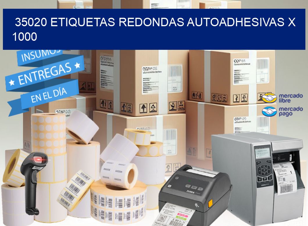 35020 ETIQUETAS REDONDAS AUTOADHESIVAS X 1000