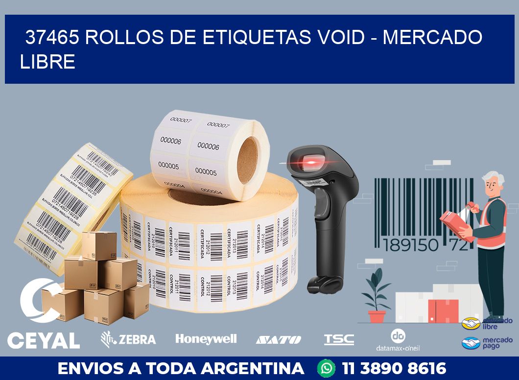 37465 ROLLOS DE ETIQUETAS VOID - MERCADO LIBRE