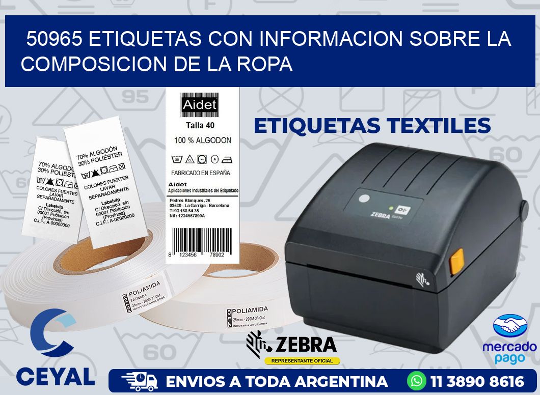 50965 ETIQUETAS CON INFORMACION SOBRE LA COMPOSICION DE LA ROPA