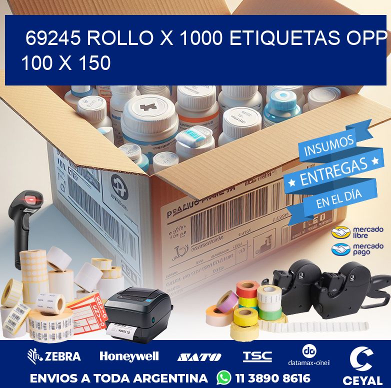 69245 ROLLO X 1000 ETIQUETAS OPP 100 X 150