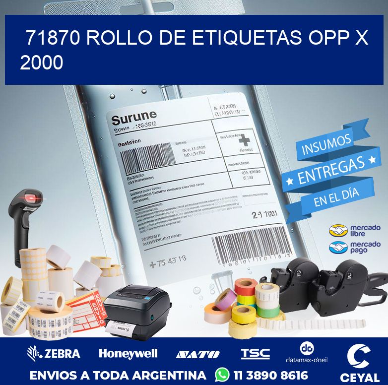 71870 ROLLO DE ETIQUETAS OPP X 2000