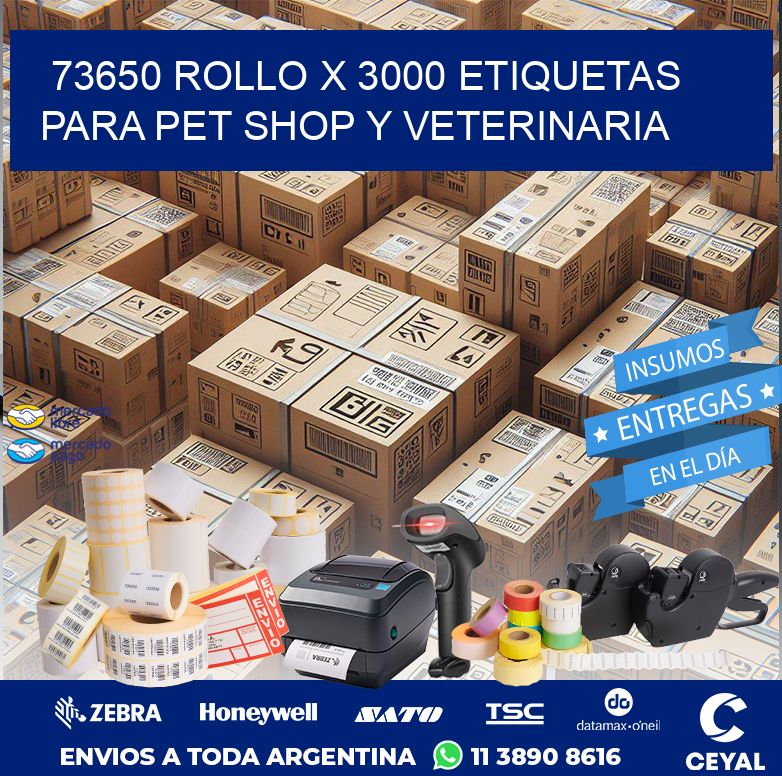 73650 ROLLO X 3000 ETIQUETAS  PARA PET SHOP Y VETERINARIA