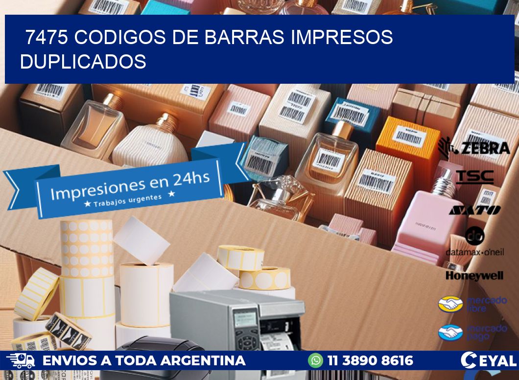 7475 codigos de barras impresos duplicados