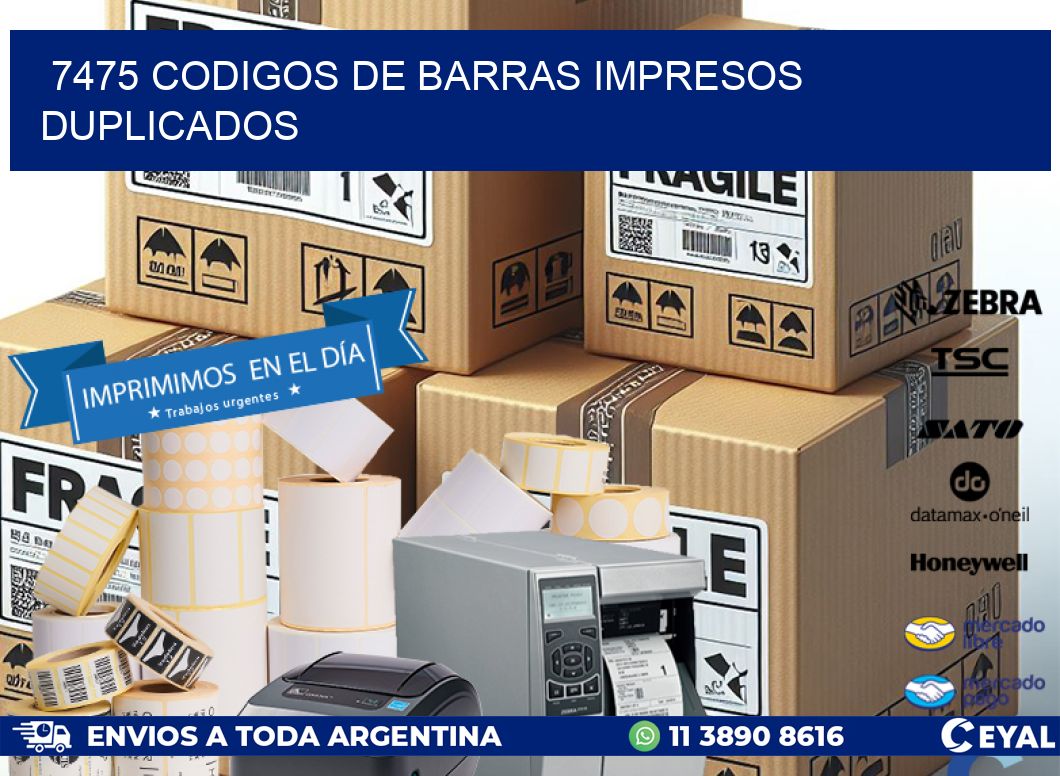 7475 codigos de barras impresos duplicados