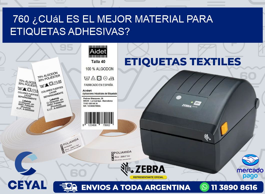 760 ¿Cuál es el mejor material para etiquetas adhesivas?