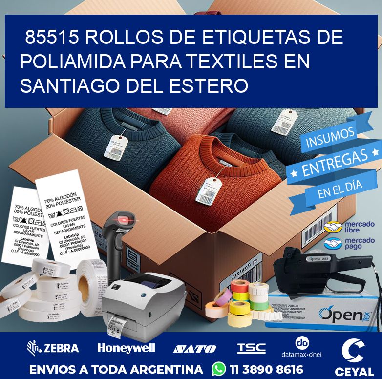 85515 ROLLOS DE ETIQUETAS DE POLIAMIDA PARA TEXTILES EN SANTIAGO DEL ESTERO
