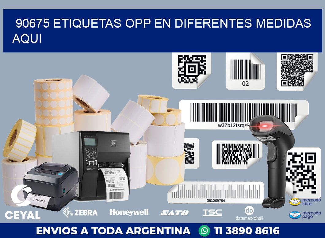 90675 ETIQUETAS OPP EN DIFERENTES MEDIDAS AQUI