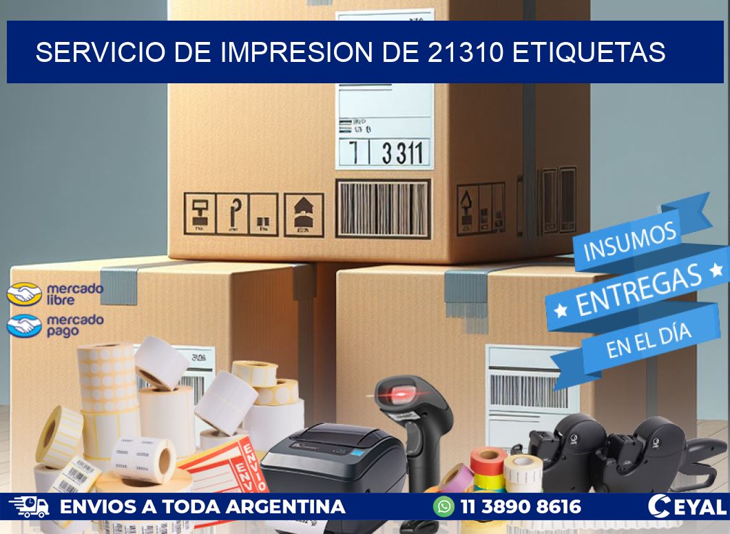 SERVICIO DE IMPRESION DE 21310 ETIQUETAS