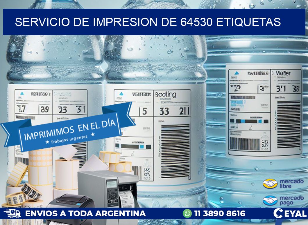 SERVICIO DE IMPRESION DE 64530 ETIQUETAS