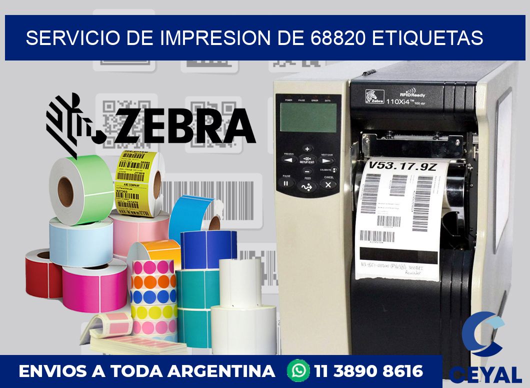 SERVICIO DE IMPRESION DE 68820 ETIQUETAS