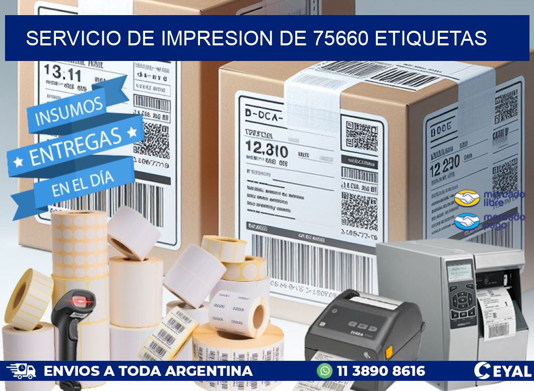 SERVICIO DE IMPRESION DE 75660 ETIQUETAS