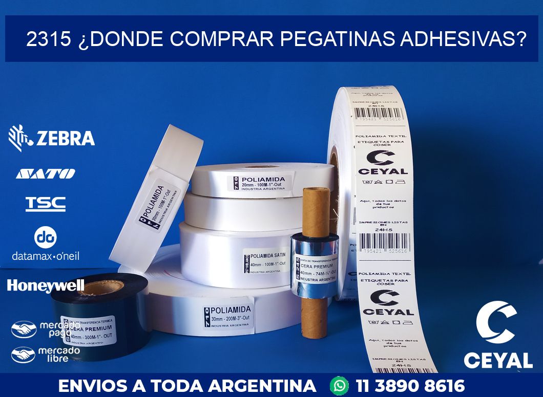 2315 ¿DONDE COMPRAR PEGATINAS ADHESIVAS?