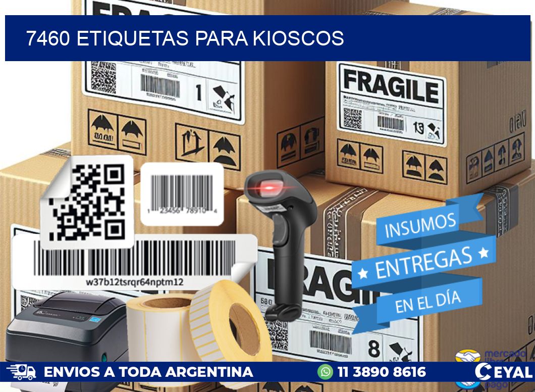 7460 ETIQUETAS PARA KIOSCOS