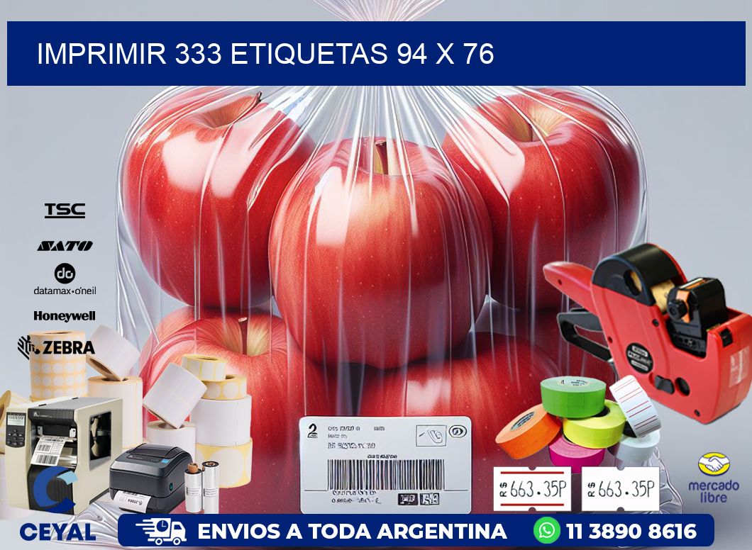 IMPRIMIR 333 ETIQUETAS 94 x 76