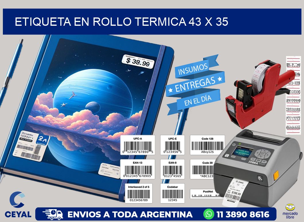 ETIQUETA EN ROLLO TERMICA 43 x 35