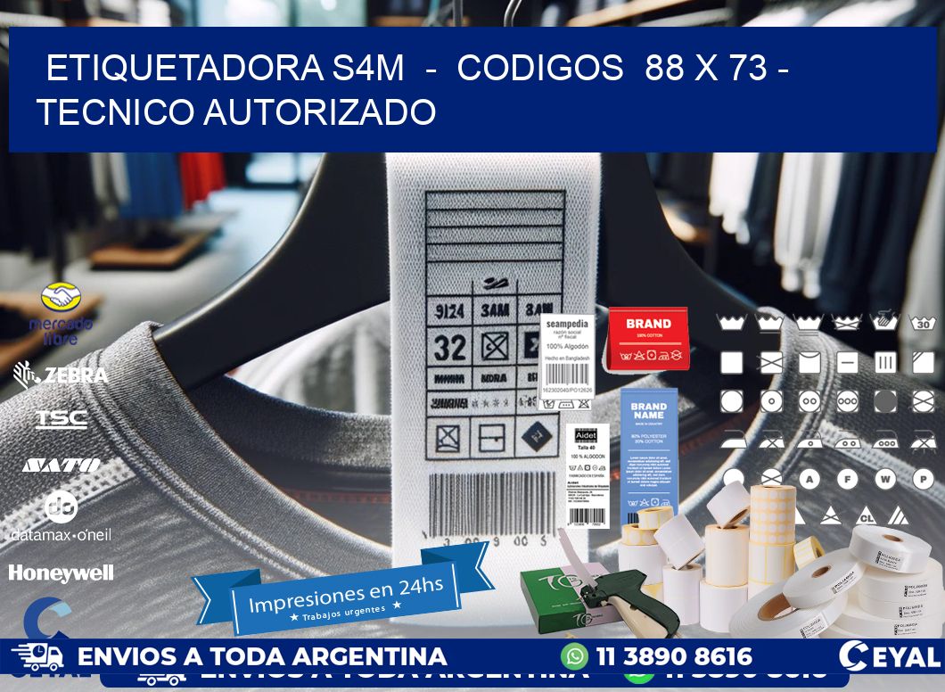ETIQUETADORA S4M - CODIGOS 88 x 73 - TECNICO AUTORIZADO
