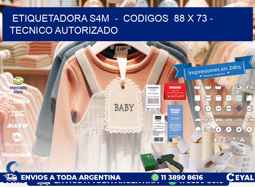 ETIQUETADORA S4M - CODIGOS 88 x 73 - TECNICO AUTORIZADO