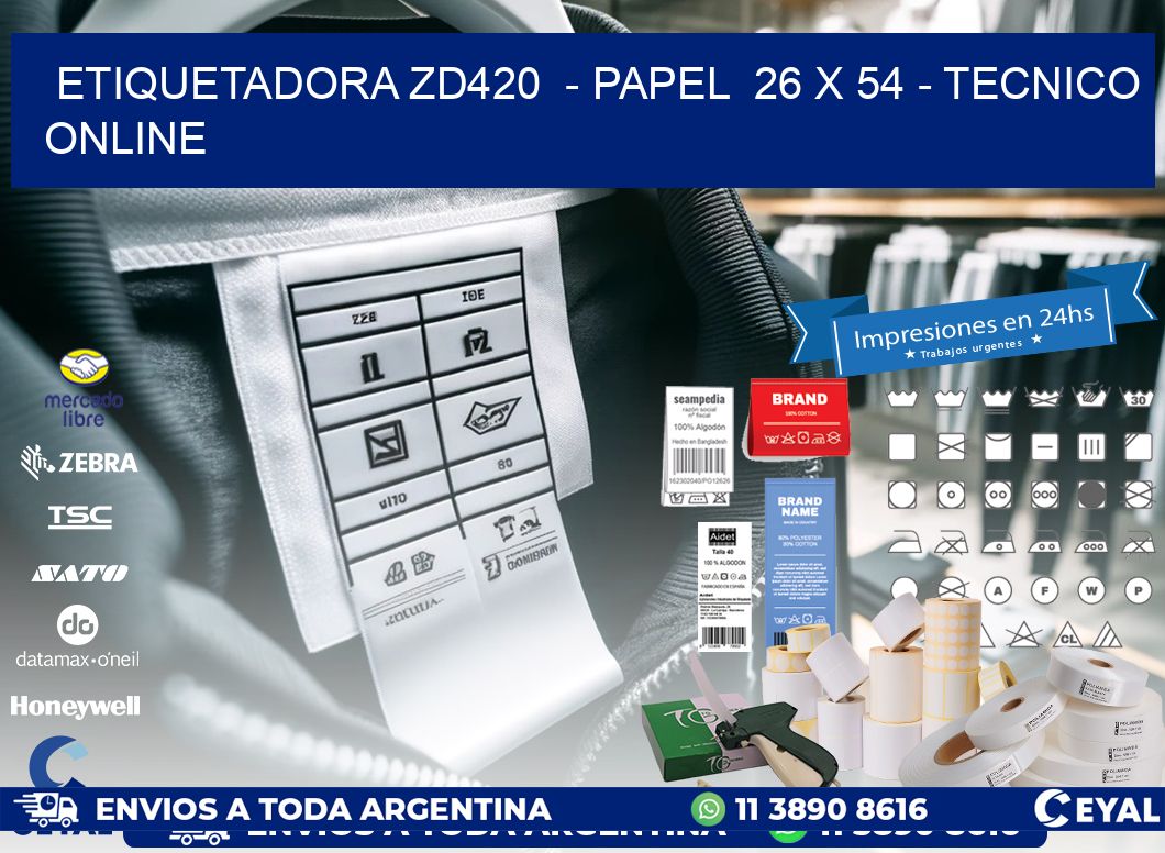 ETIQUETADORA ZD420 - PAPEL 26 x 54 - TECNICO ONLINE