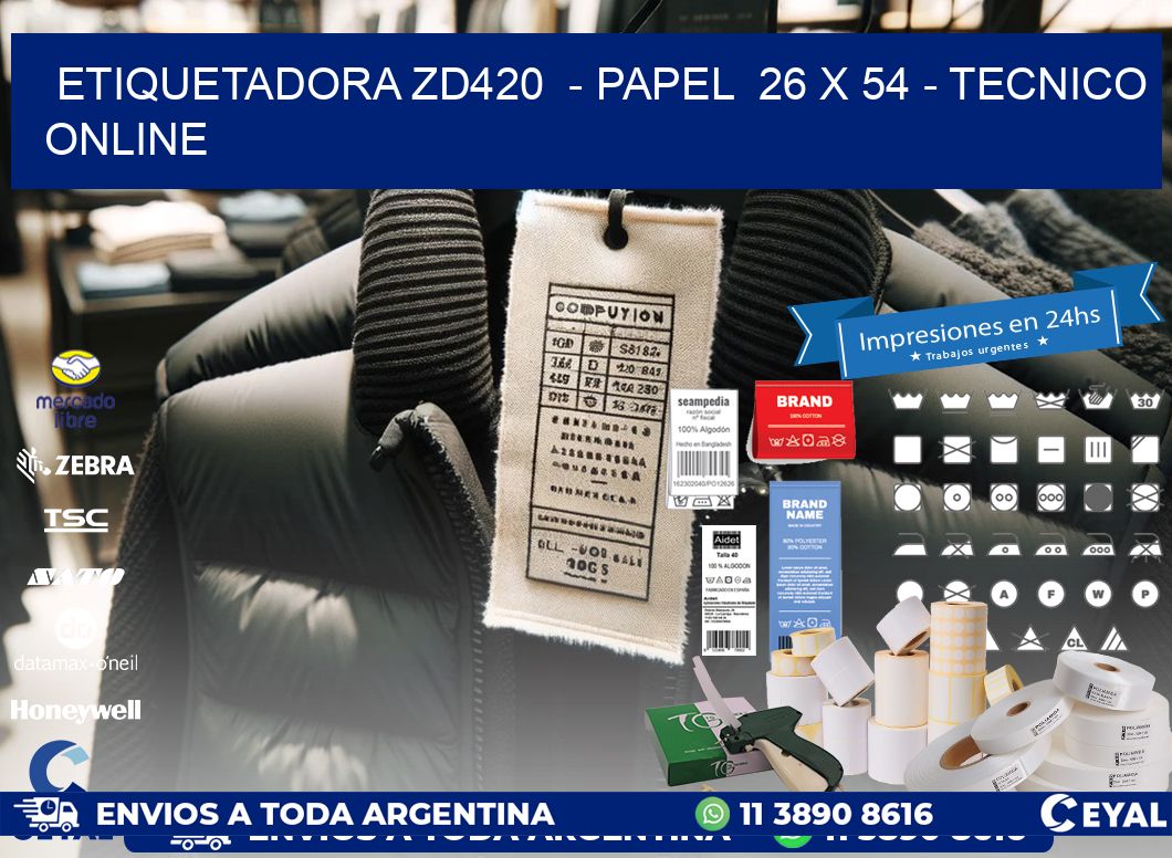 ETIQUETADORA ZD420  – PAPEL  26 x 54 – TECNICO ONLINE