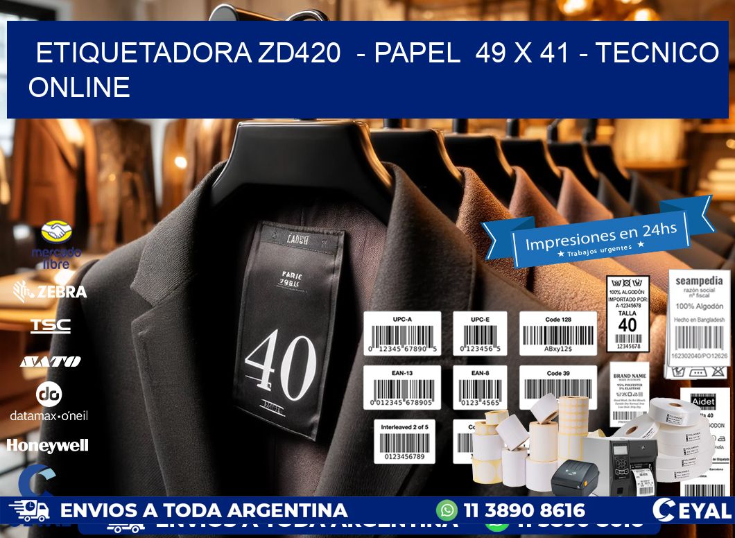 ETIQUETADORA ZD420 - PAPEL 49 x 41 - TECNICO ONLINE