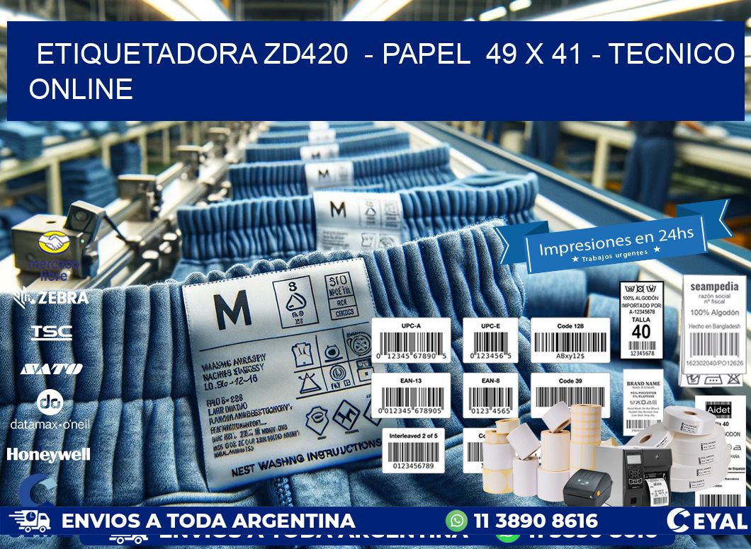 ETIQUETADORA ZD420 - PAPEL 49 x 41 - TECNICO ONLINE