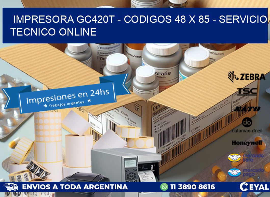 IMPRESORA GC420T – CODIGOS 48 x 85 – SERVICIO TECNICO ONLINE