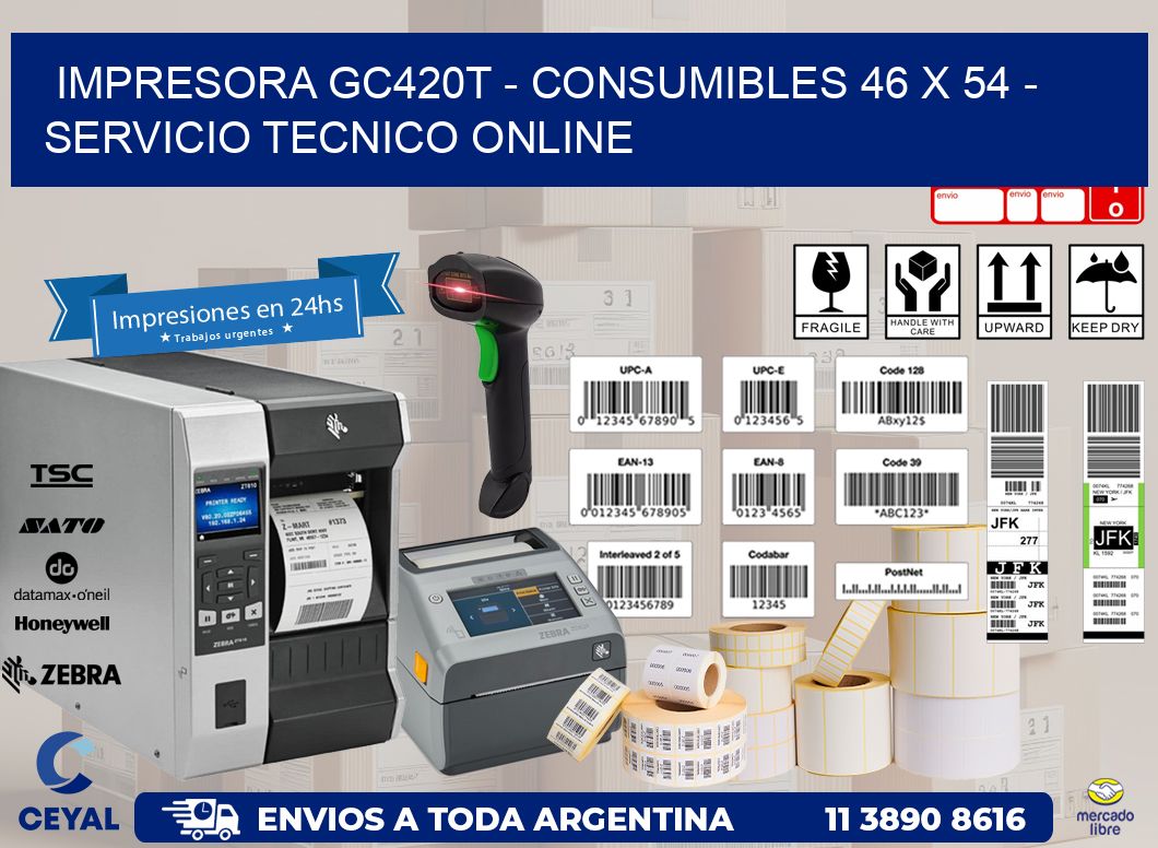 IMPRESORA GC420T – CONSUMIBLES 46 x 54 – SERVICIO TECNICO ONLINE