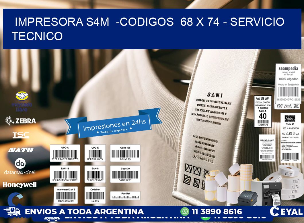 IMPRESORA S4M  -CODIGOS  68 x 74 – SERVICIO TECNICO