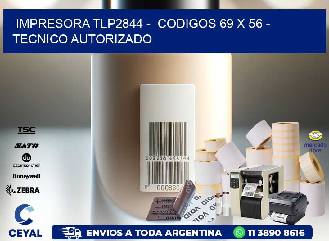 IMPRESORA TLP2844 -  CODIGOS 69 x 56 - TECNICO AUTORIZADO