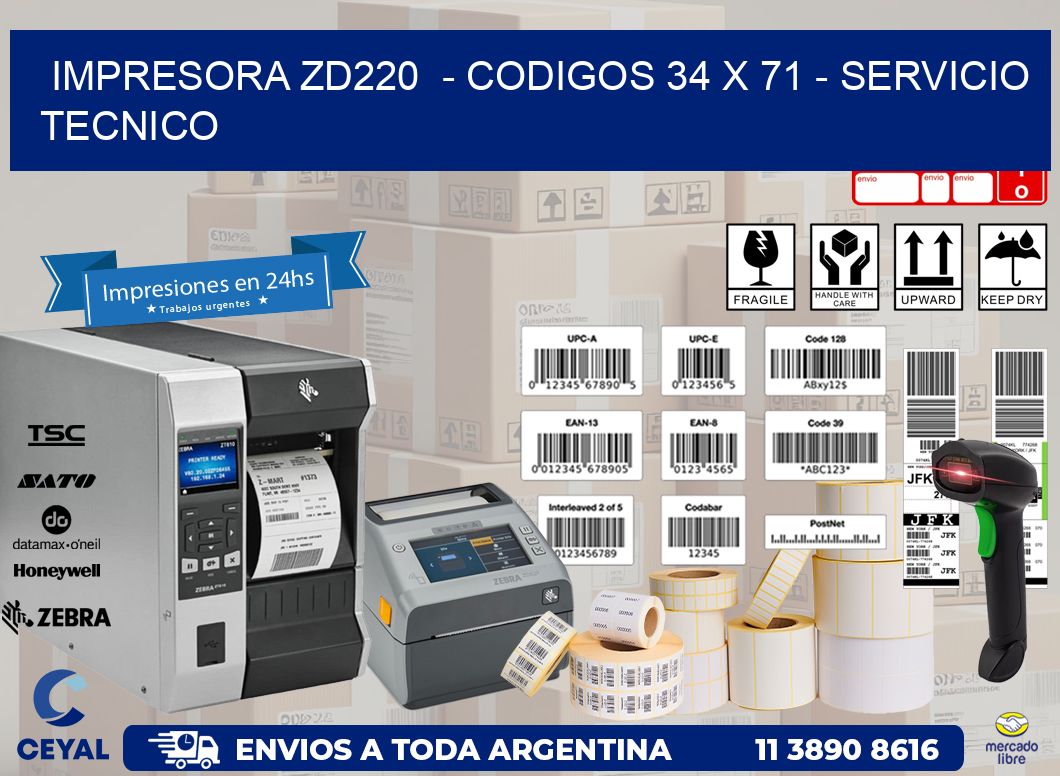IMPRESORA ZD220 - CODIGOS 34 x 71 - SERVICIO TECNICO