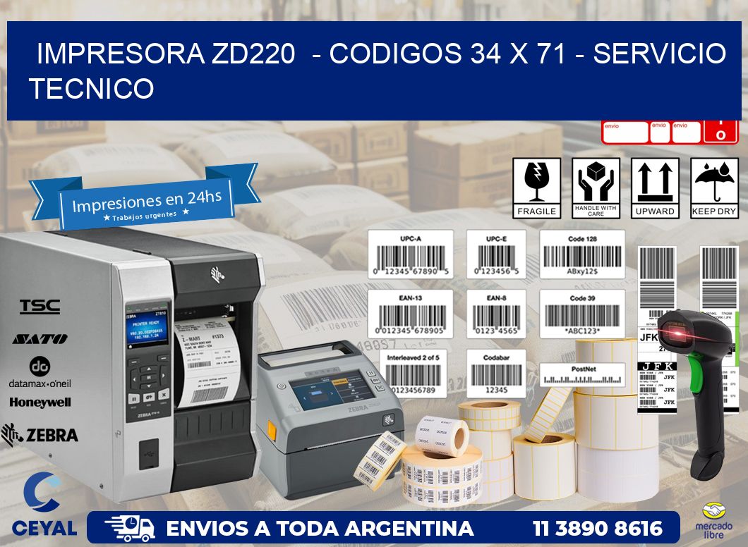 IMPRESORA ZD220 - CODIGOS 34 x 71 - SERVICIO TECNICO