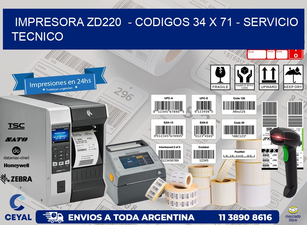 IMPRESORA ZD220  – CODIGOS 34 x 71 – SERVICIO TECNICO