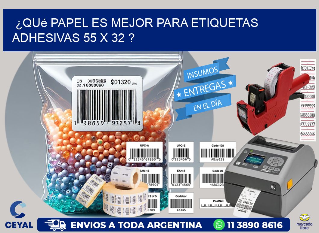 ¿Qué papel es mejor para etiquetas adhesivas 55 x 32 ?