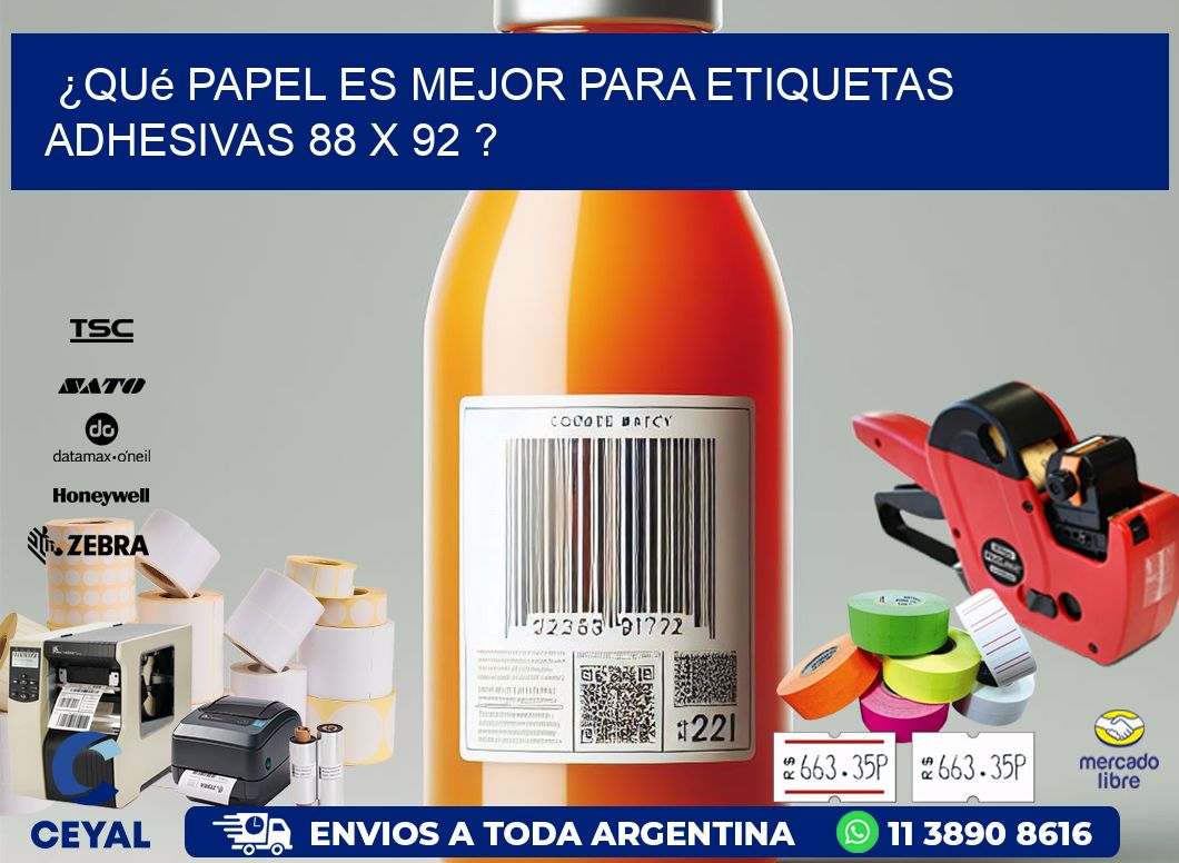 ¿Qué papel es mejor para etiquetas adhesivas 88 x 92 ?