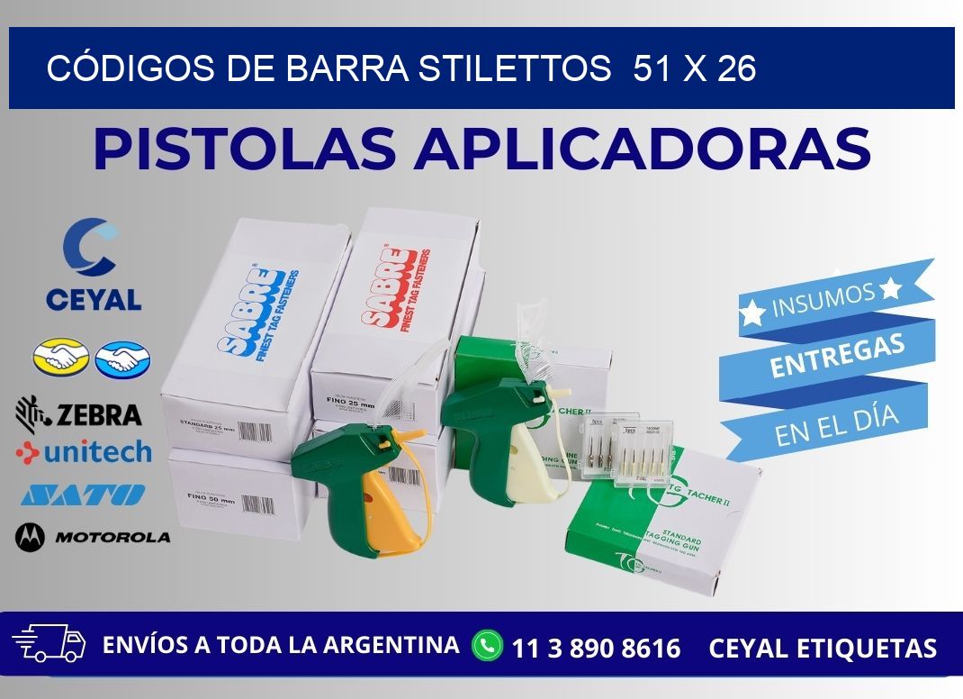 CÓDIGOS DE BARRA STILETTOS 51 x 26