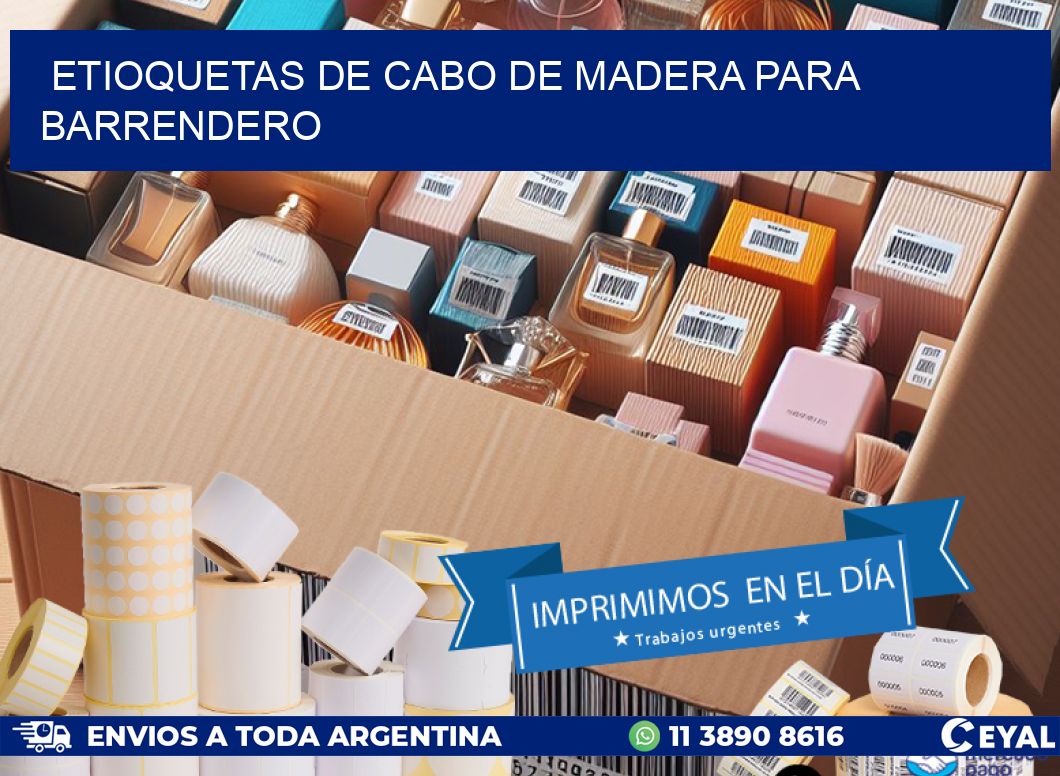 ETIOQUETAS DE CABO DE MADERA PARA BARRENDERO