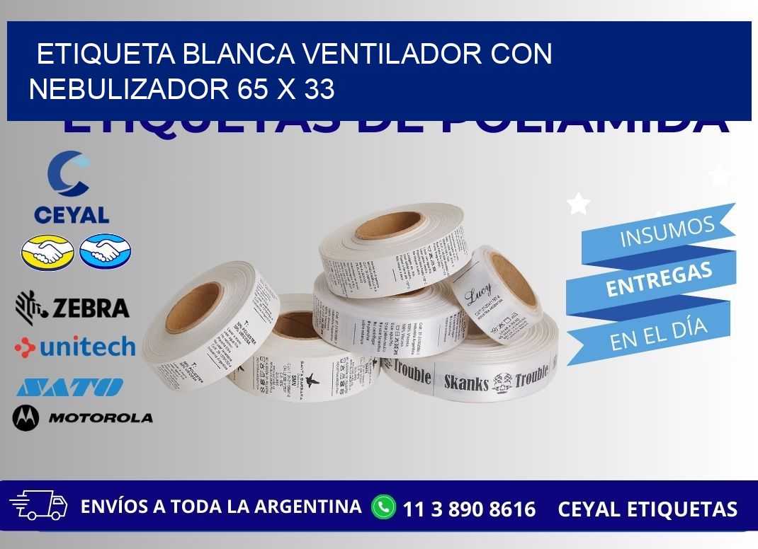 ETIQUETA BLANCA VENTILADOR CON NEBULIZADOR 65 x 33