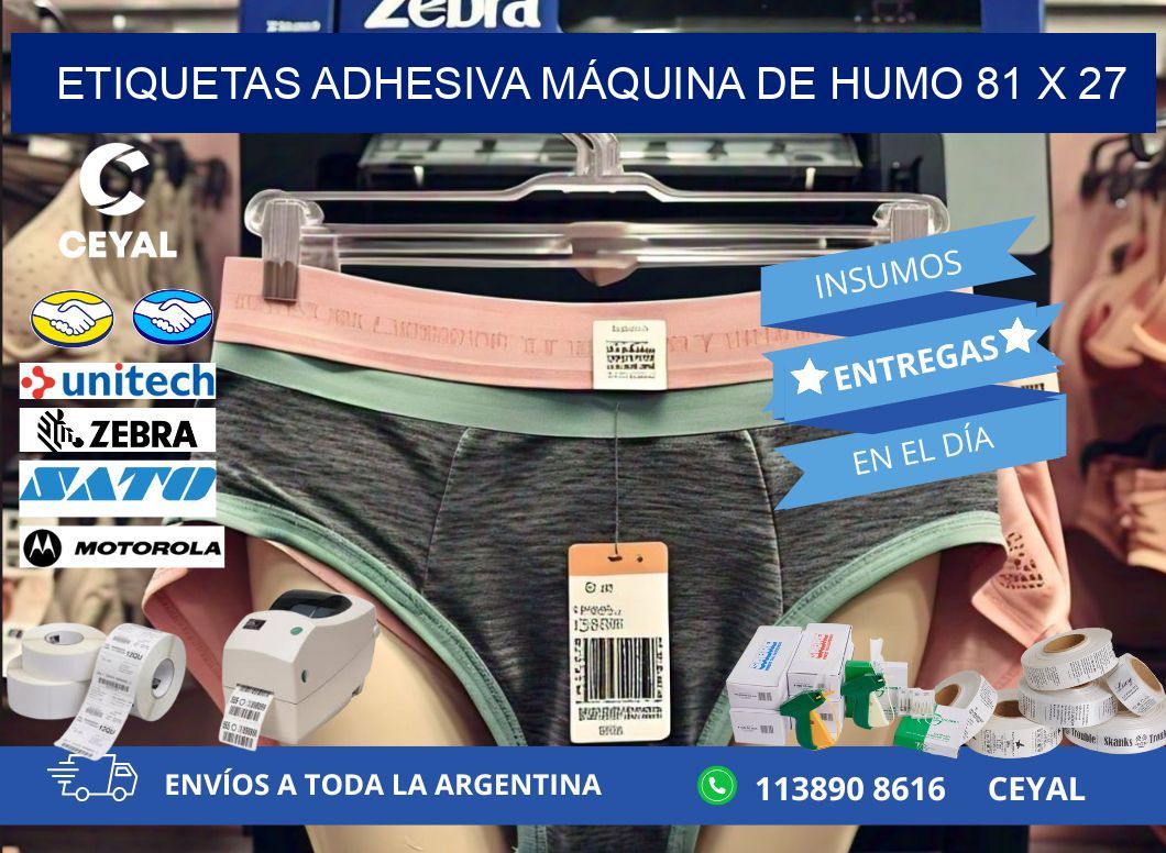 ETIQUETAS ADHESIVA MÁQUINA DE HUMO 81 x 27